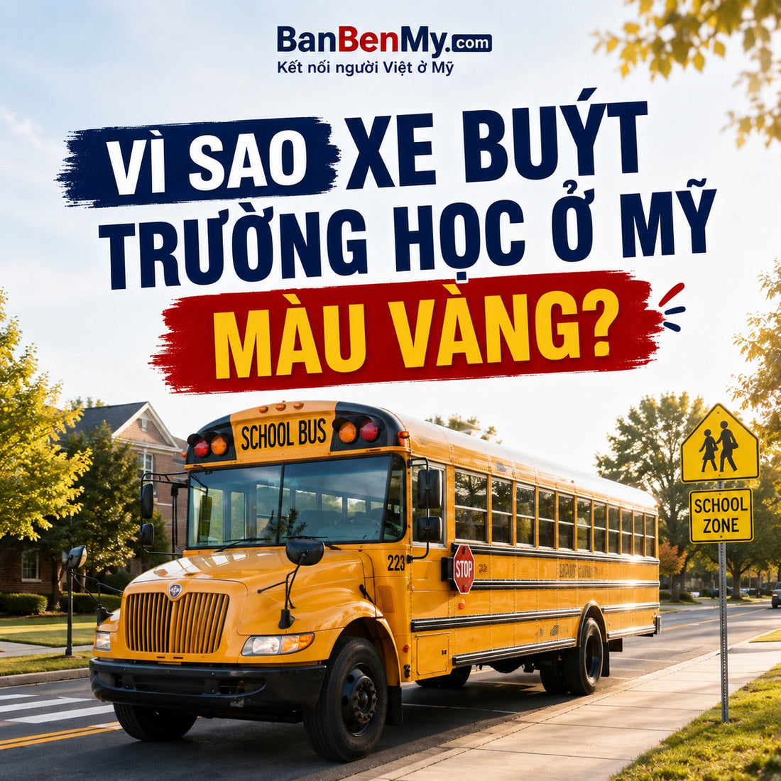 Tại sao ở Mỹ xe buýt trường học luôn màu vàng?
