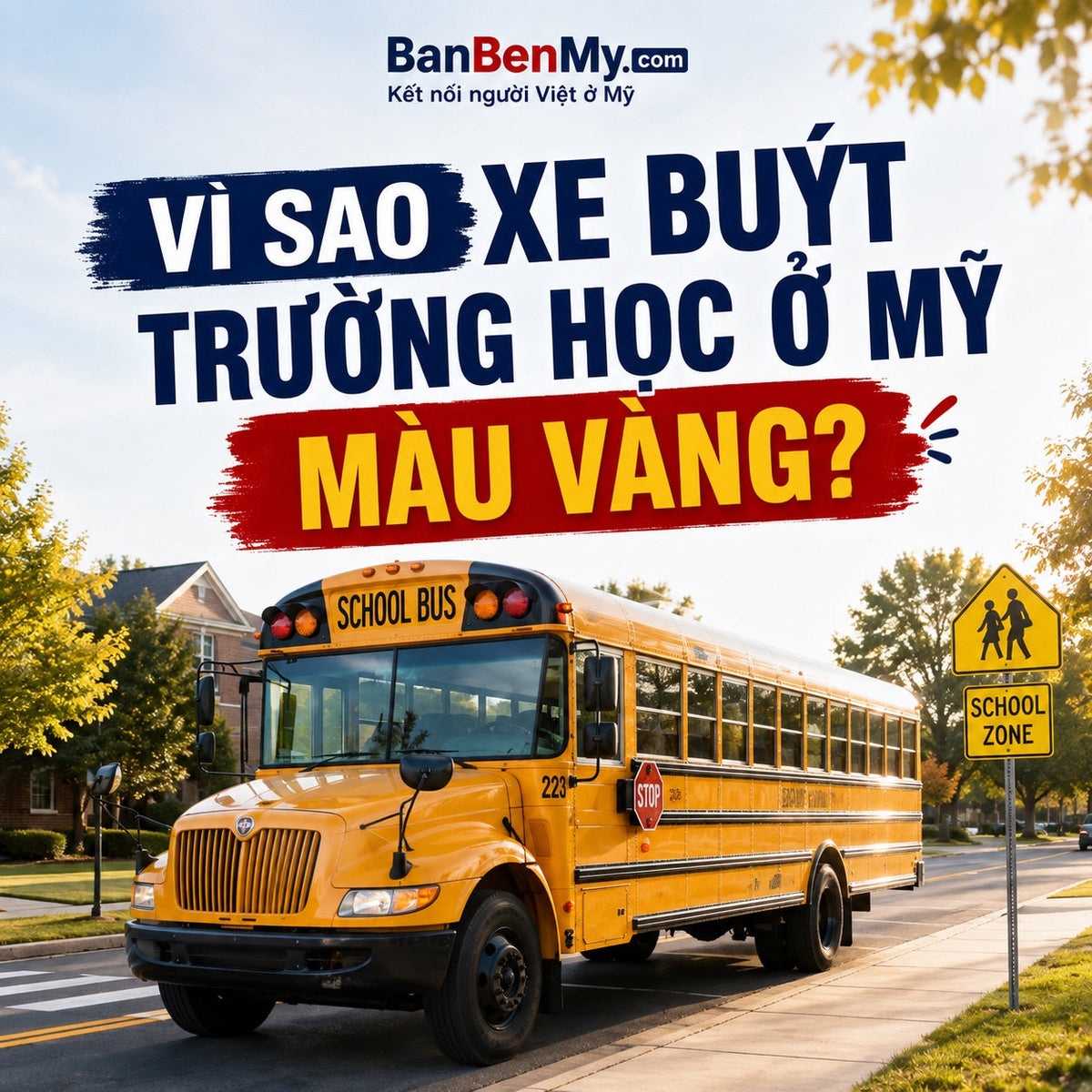Tại sao ở Mỹ xe buýt trường học luôn màu vàng?