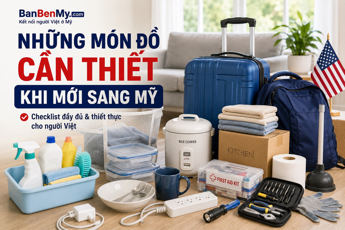 Những món đồ cần thiết khi mới sang Mỹ